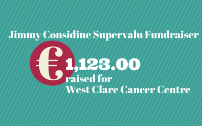 JIMMY CONSIDINE SUPERVALU FUNDRAISER RAISES €1,123.00 FOR WEST CLARE CANCER CENTRE!!!!!!!!