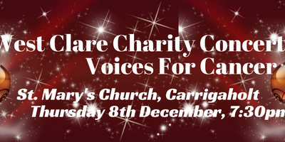 West Clare Charity Concert – Voices For Cancer, 8th December